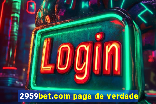 2959bet.com paga de verdade